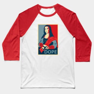 MONALISA, DOPE Baseball T-Shirt